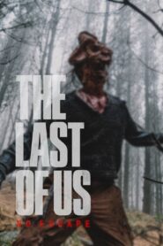 The Last of Us – No Escape