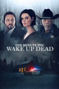 The Minute You Wake Up Dead zalukaj film Online
